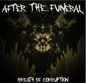 AFTER THE FUNERAL - Breath Of Corruption cover 