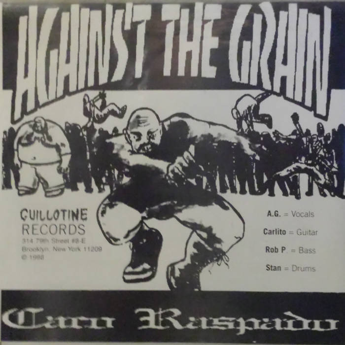 AGAINST THE GRAIN (NY) - And Justice Shall Be Served / Caco Raspado cover 