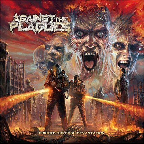 AGAINST THE PLAGUES - Purified Through Devastation cover 