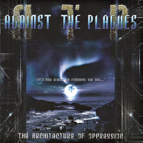 AGAINST THE PLAGUES - The Architecture of Oppression cover 