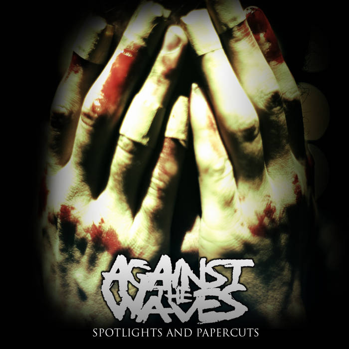 AGAINST THE WAVES - Spotlights And Papercuts cover 