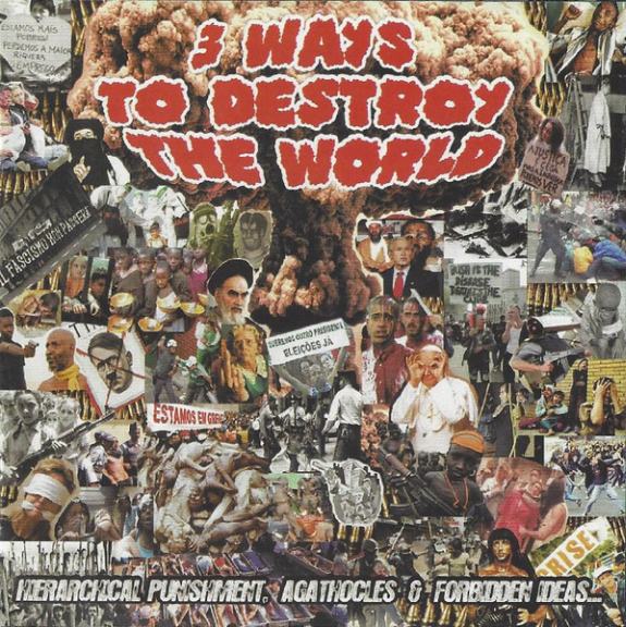 AGATHOCLES - 3 Ways to Destroy the World cover 