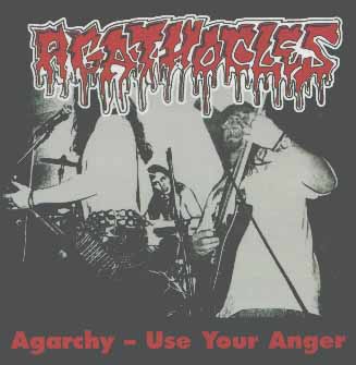 AGATHOCLES - Agarchy - Use Your Anger cover 