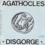 AGATHOCLES - Agathocles / Disgorge cover 