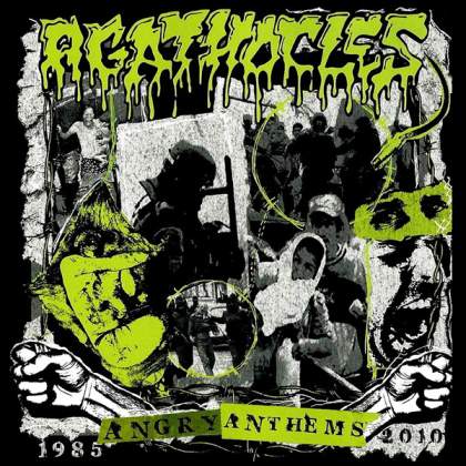 AGATHOCLES - Angry Anthems 1985-2010 cover 