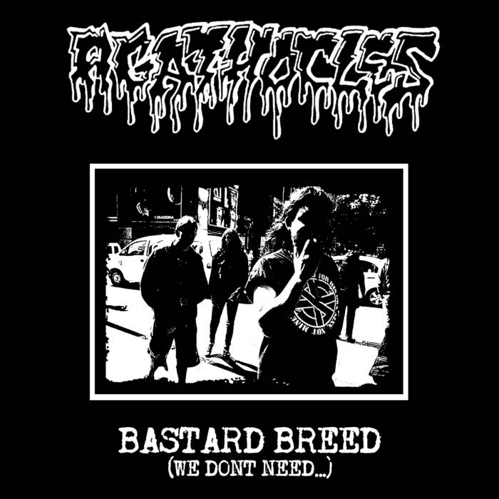 AGATHOCLES - Bastard Breed (We Don't Need​.​.​.​) cover 