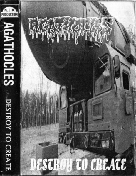 AGATHOCLES - Destroy to Create cover 