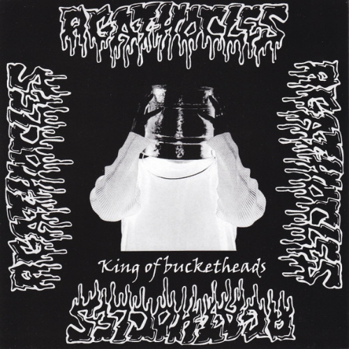 AGATHOCLES - Entertaining the Wicked / King of Bucketheads cover 