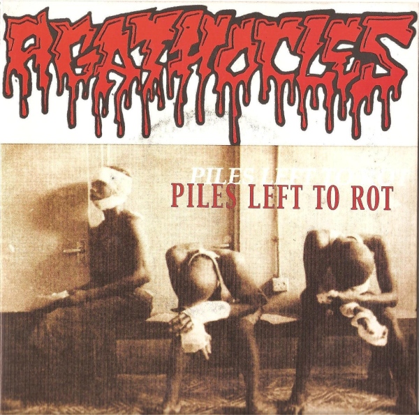 AGATHOCLES - Even Shakespeare Fed the Worms / Piles Left to Rot cover 