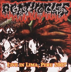 AGATHOCLES - Live in Lima, Peru 2007 cover 