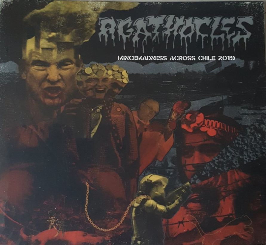 AGATHOCLES - Mincemadness Across Chile 2019 cover 