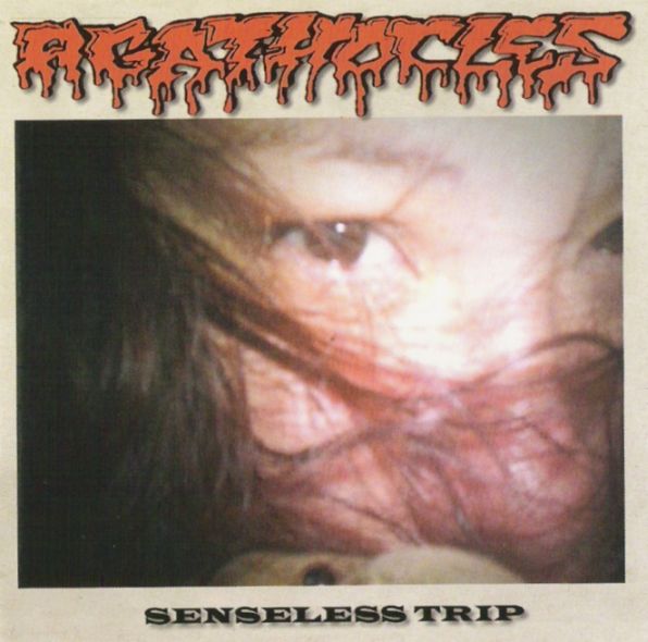AGATHOCLES - Senseless Trip cover 