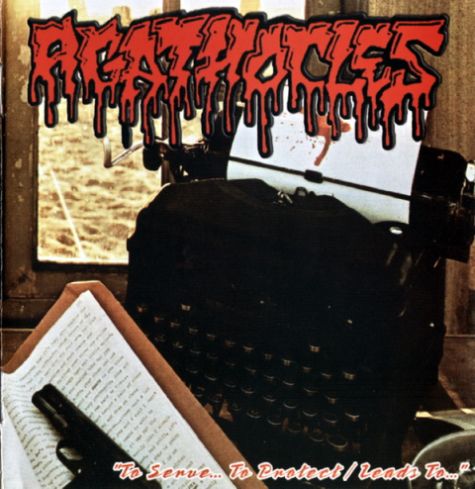AGATHOCLES - To Serve... to Protect / Leads to... cover 