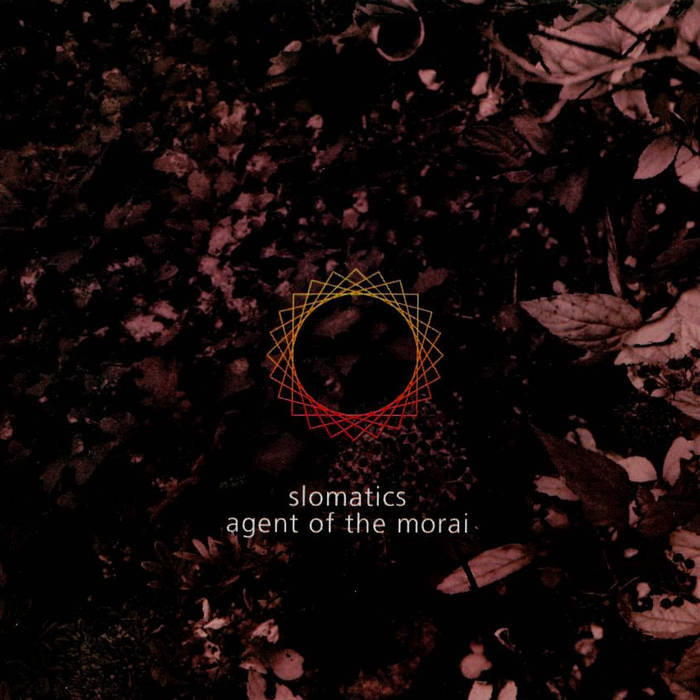 AGENT OF THE MORAI - Slomatics / Agent Of The Morai cover 