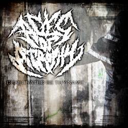 AGES OF ATROPHY - Desecrated Be Thy Name cover 