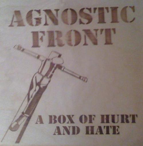 AGNOSTIC FRONT - A Box Of Hurt And Hate cover 