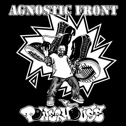 AGNOSTIC FRONT - Agnostic Front / Powerhouse cover 