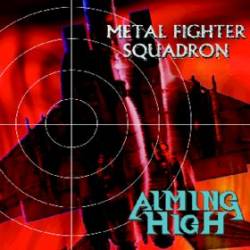 AIMING HIGH - Metal Fighter Squadron cover 