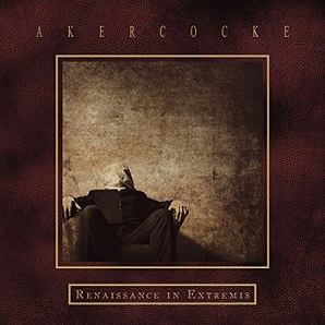 AKERCOCKE - Renaissance In Extremis cover 