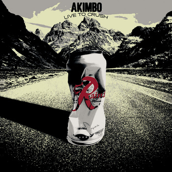 AKIMBO - Live To Crush cover 