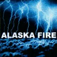 ALASKA FIRE - Alaska Fire cover 
