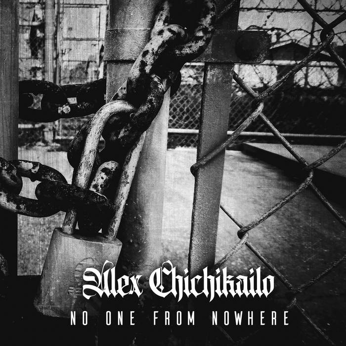 ALEX CHICHIKAILO - No One from Nowhere cover 