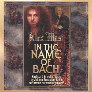 ALEX MASI - In The Name of Bach cover 