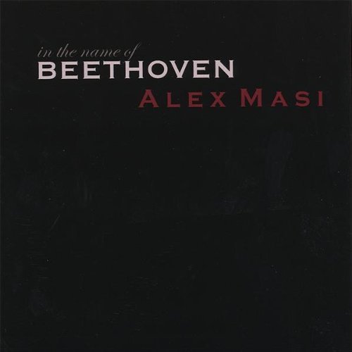 ALEX MASI - In the Name of Beethoven cover 