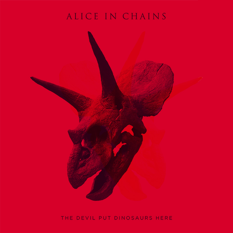 ALICE IN CHAINS - The Devil Put Dinosaurs Here cover 