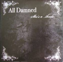 ALL DAMNED - She's a Shade cover 