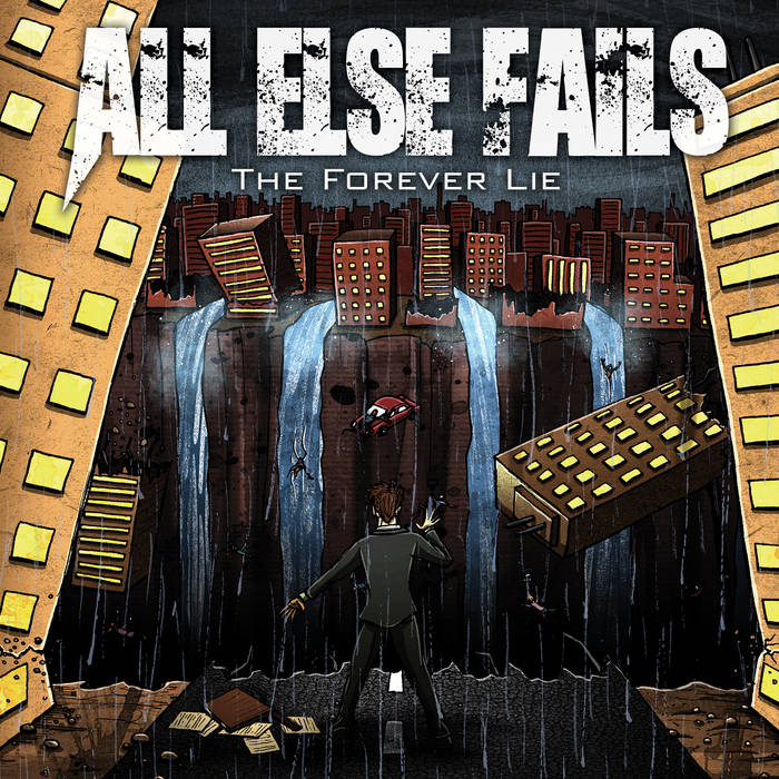 ALL ELSE FAILS - The Forever Lie cover 