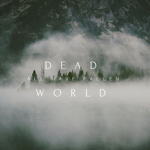 ALL HAVE FALLEN - Dead World cover 