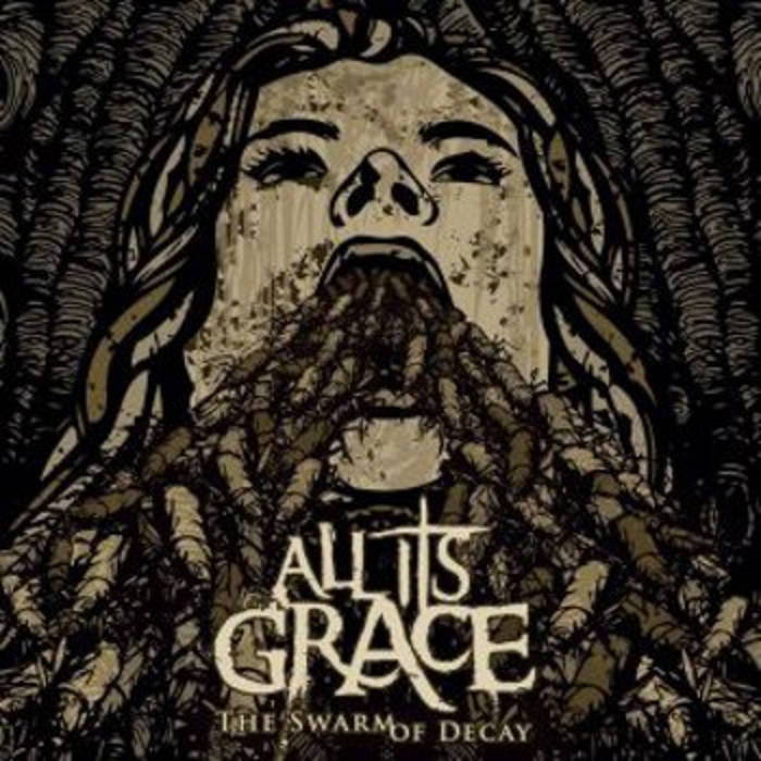 ALL ITS GRACE - The Swarm Of Decay cover 