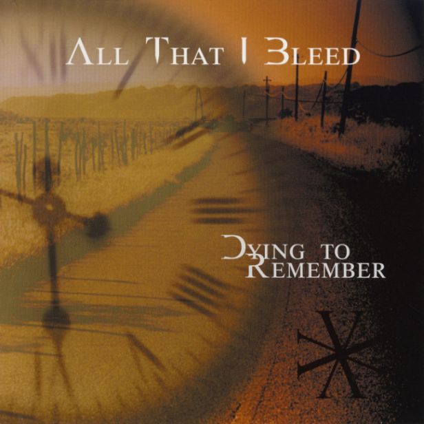 ALL THAT I BLEED - Dying to Remember cover 