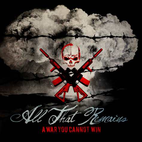 ALL THAT REMAINS - A War You Cannot Win cover 
