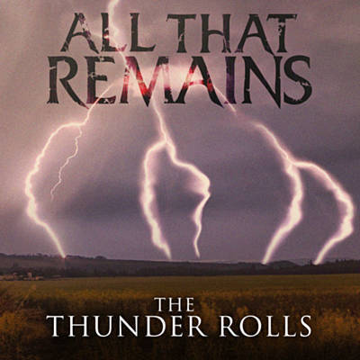 ALL THAT REMAINS - The Thunder Rolls cover 