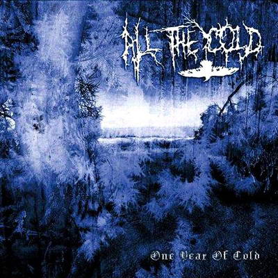 ALL THE COLD - One Year of Cold cover 