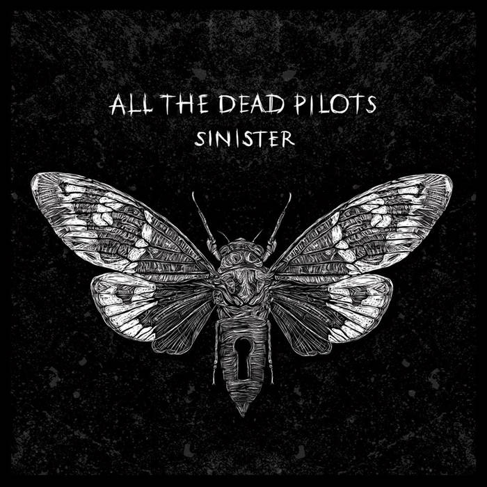 ALL THE DEAD PILOTS - Sinister cover 