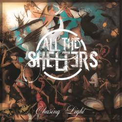 ALL THE SHELTERS - Chasing Light cover 