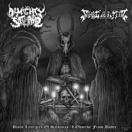 ALMIGHTY SATHANAS - Black Liturgies of Sathanas / I Observe from Under cover 