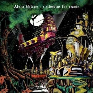 ALPHA GALATES - A Stimulus for Reason cover 