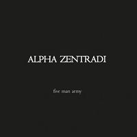 ALPHA ZENTRADI - Five Man Army cover 