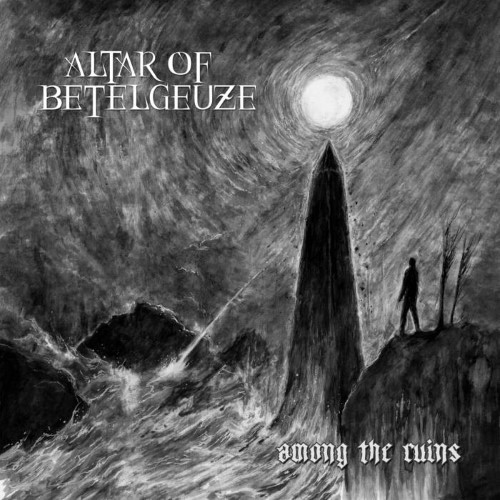ALTAR OF BETELGEUZE - Among the Ruins cover 