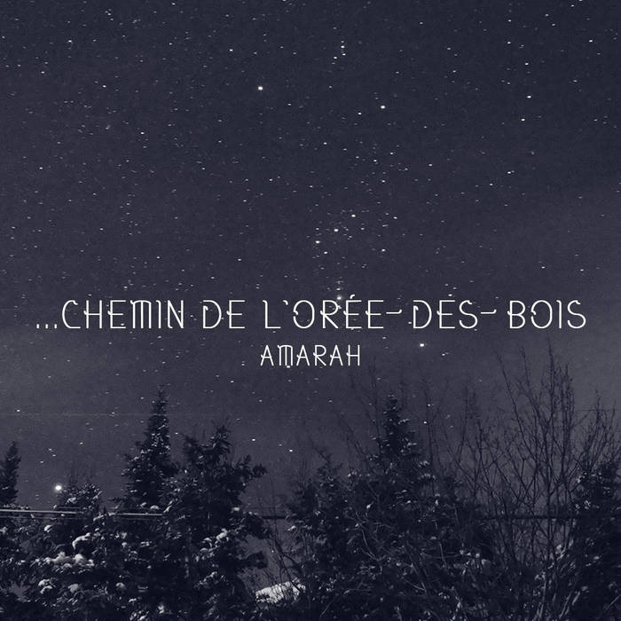 AMARAH - .​.​.​Chemin De L'Or​é​e​-​Des​-​Bois cover 