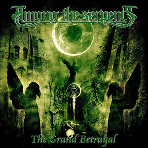 AMONG THE SERPENTS - The Grand Betrayal cover 