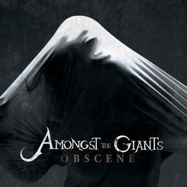 AMONGST THE GIANTS - Obscene cover 