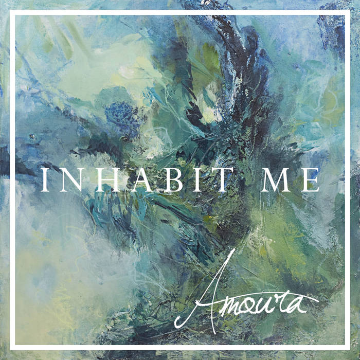 AMOURA - Inhabit Me cover 
