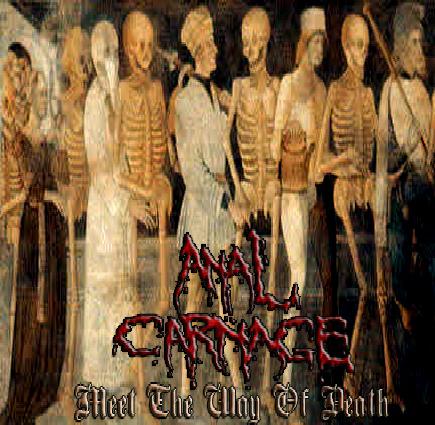 ANAL CARNAGE - Meet the Way of Death cover 