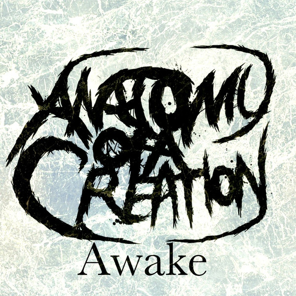 ANATOMY OF A CREATION - Awake cover 