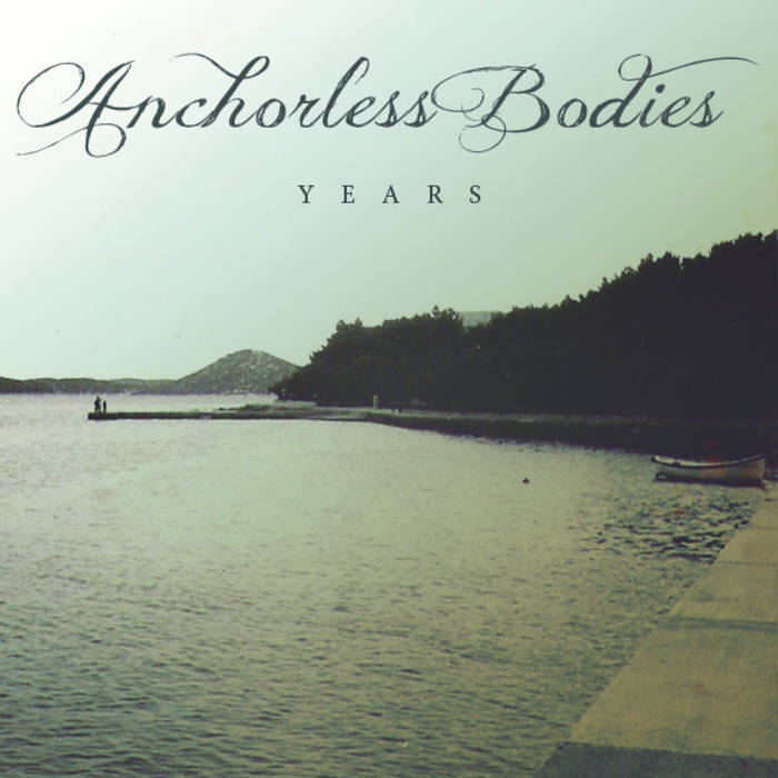 ANCHORLESS BODIES - Years cover 